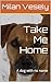 Take Me Home: A dog with no...