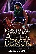 How to Fail at Avoiding an Alpha Demon