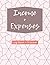 Income + Expenses Log Book ...