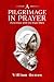 A Pilgrimage in Prayer: For...