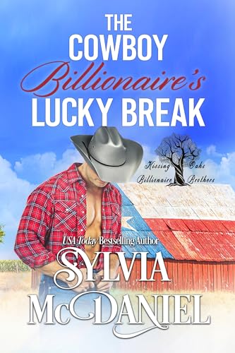 The Cowboy Billionaire's Lucky Break (Kissing Oaks Billionaire Brothers, #1)