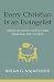 Every Christian Is An Evang...