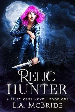 Relic Hunter (Riley Cruz, #1)