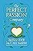 The Perfect Passion Company (The Perfect Passion Company, #1-3)