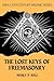 The Lost Keys of Freemasonry: or The Secret of Hiram Abiff (Manly P Hall)