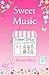 Sweet Music (Scottish Loch Romance series Book 3) by De-ann Black