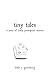 Tiny Tales: A Year of Daily...