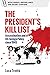 The President’s Kill List by Luca Trenta