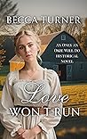Love Won't Run by Becca Turner