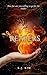 Reapers: an Elemental Novel...