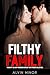 Filthy Family’s Taboo Desires: Naughty Age Gap Forbidden Explicit Hot Etories Collection (Affair, Dominant, Daddy, First Time, MILF, Used, Shared, BDSM, Romance)