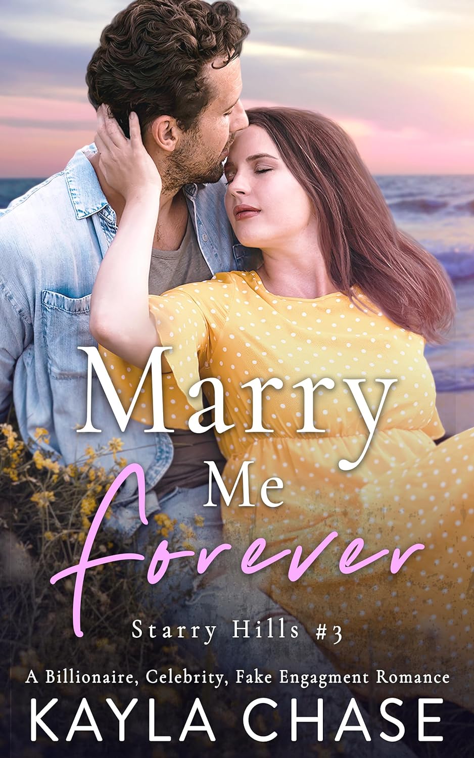 Marry Me Forever (Starry Hills Book 3)
