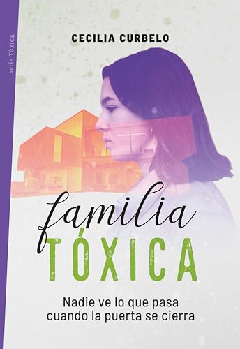Familia tóxica (Spanish Edition)