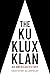 The Ku Klux Klan