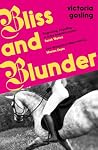 Bliss & Blunder