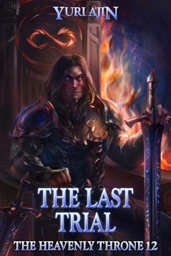 The Last Trial (The Heavenly Throne, #12)