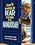 Don't Invite a Bear Inside for Hanukkah by Karen Rostoker-Gruber Don't Invite a Bear Inside for Hanukkah by Karen Rostoker-Gruber