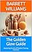The Golden Glow Guide: Mastering the Art of Flawless Tanning Solutions (HideCraft Chronicles: Mastering the Art of Animal Hide Tanning Book 13)