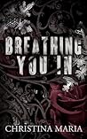 Breathing You In