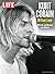 LIFE Kurt Cobain: 30 Years Later
