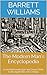 The Modern Man's Encyclopedia: Essential Knowledge and Savvy Skills to Navigate the 21st Century