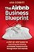 The Airbnb Business Blueprint by Lisa Corbitt