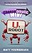 U, Robot (Chooseomatic Books)