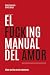 El fxcking manual del amor:...