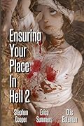 Ensuring Your Place In Hell 2