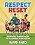 Respect Reset by David Paris