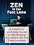 Zen in the Fast Lane: A Pra...
