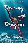 Dancing with Dragons by Jenni Ogden