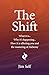 The Shift: What it is… Why ...
