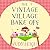 The Vintage Village Bake Of...
