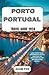 Porto Portugal Travel Guide...