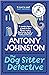 The Dog Sitter Detective (The Dog Sitter Detective, #1)