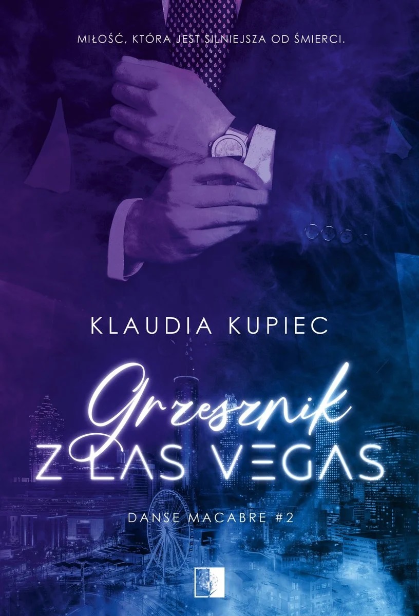 Grzesznik z Las Vegas (Danse macabre, #2)