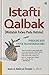 istafti qalbak