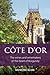 Côte d'Or: The Wines and Wi...