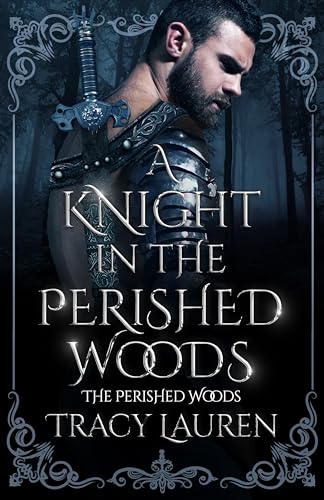 A Knight in the Perished Woods  (The Perished Woods, #5)