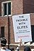 THE TROUBLE WITH ELITES: El...