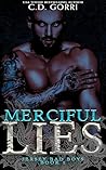 Merciful Lies by C.D. Gorri