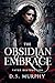 Obsidian Embrace by D.S. Murphy