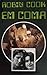 Em Coma by Robin Cook