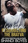 Nikolai: Resurrecting the Bratva