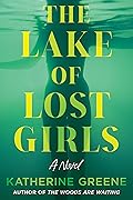 The Lake of Lost Girls