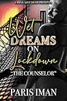 Wet Dreams On Lockdown by Paris Iman