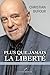 Plus que jamais la liberté (French Edition)