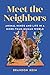 Meet the Neighbors: Animal ...