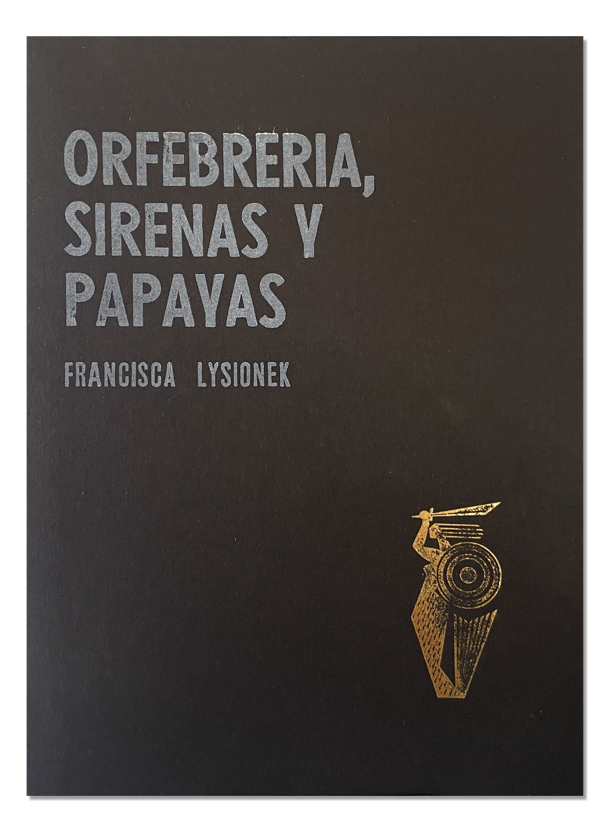 Orfebrería, sirenas y papayas